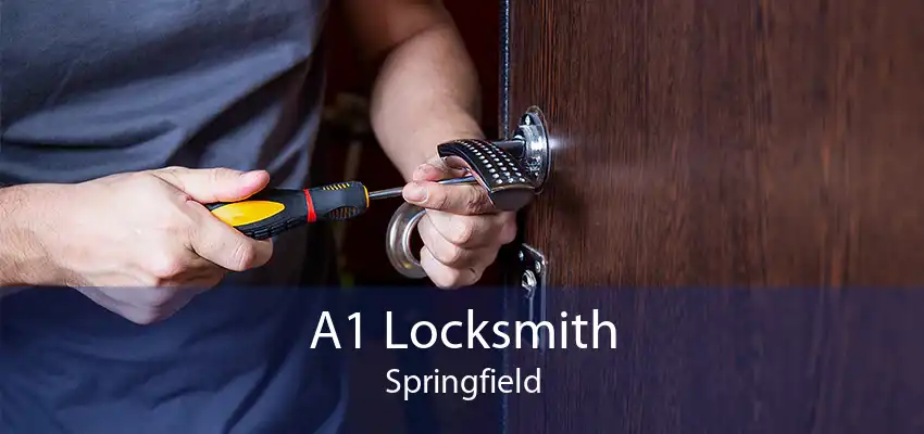A1 Locksmith Springfield