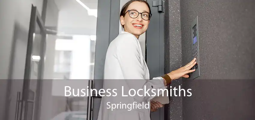 Business Locksmiths Springfield