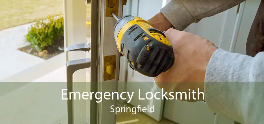 Emergency Locksmith Springfield