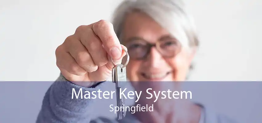 Master Key System Springfield