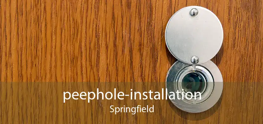 peephole-installation Springfield