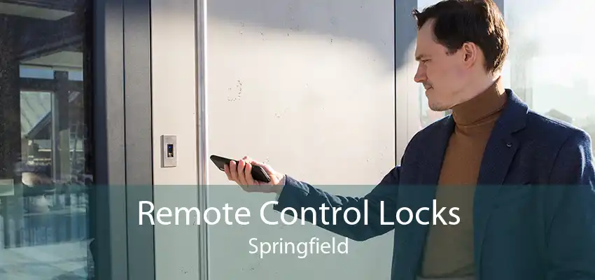 Remote Control Locks Springfield