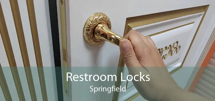 Restroom Locks Springfield