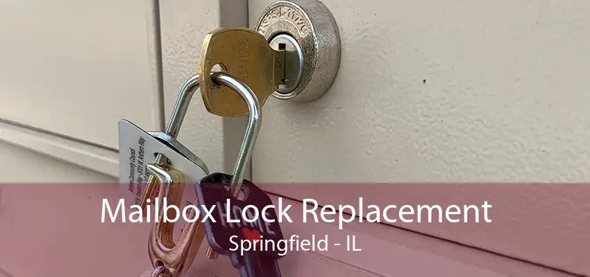 Mailbox Lock Replacement Springfield - IL